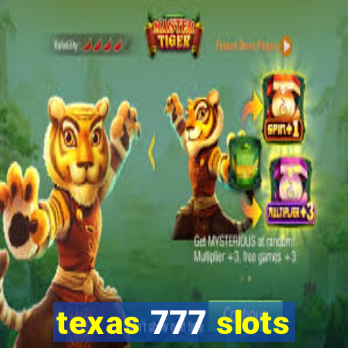 texas 777 slots